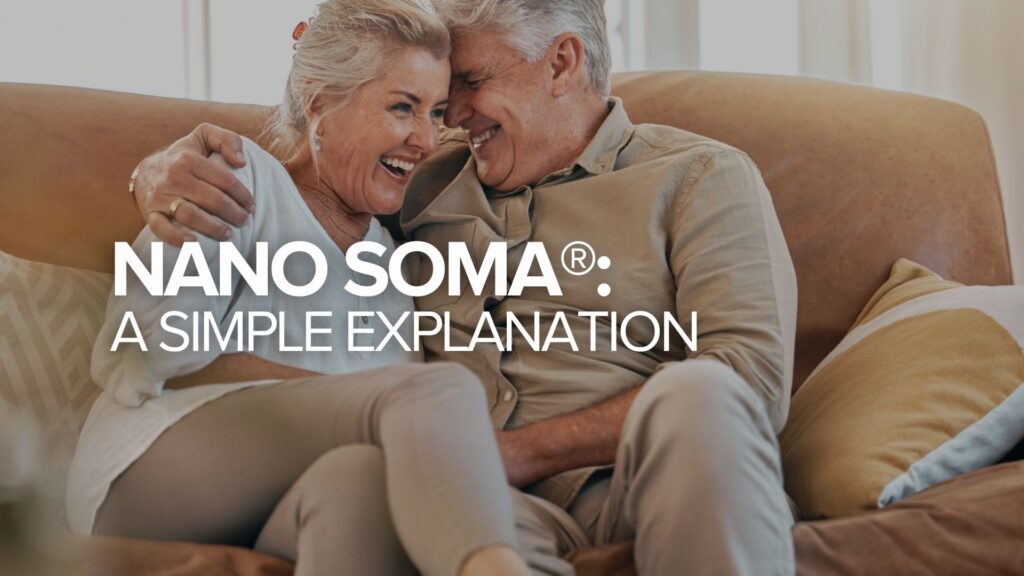 NANO SOMA®: A Simple Explanation