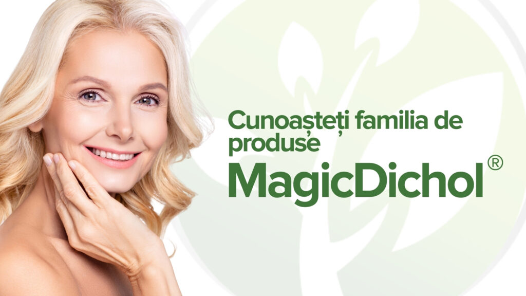 Faceți cunoștință cu familia de produse MagicDichol®