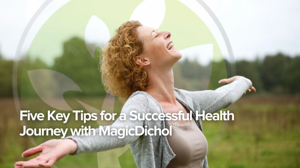 Fem viktiga tips för en framgångsrik hälsoresa med MagicDichol®