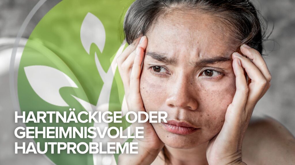 Erfahrungsbericht Dienstag: Hartnäckige oder geheimnisvolle Hautprobleme