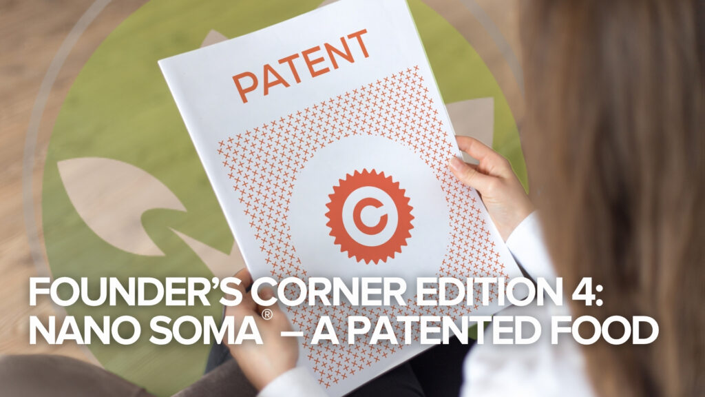 Rincón del Fundador Edición 4: NANO SOMA – Un alimento patentado