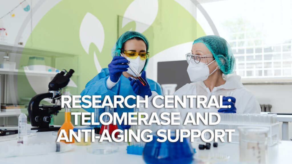 Research Central: Telomeraza și sprijinul anti-îmbătrânire Research Central: Telomeraza și sprijinul anti-îmbătrânire