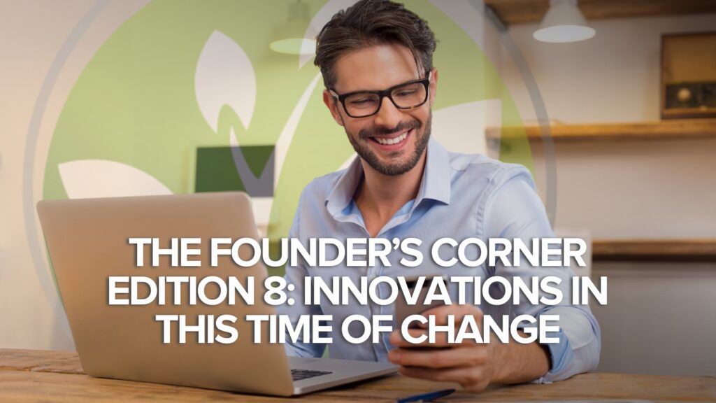 The Founder’s Corner Edition 8: Innovationer i en tid av förändring