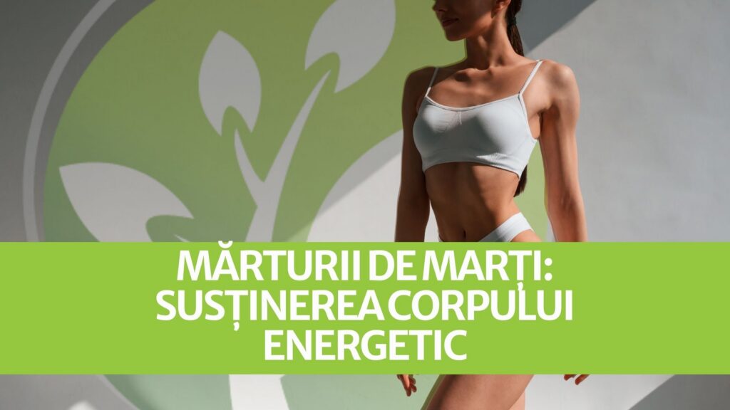 Mărturii de marți: Susținerea corpului energetic